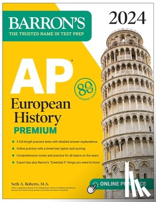 Roberts, Seth A. - AP European History Premium, 2024: 5 Practice Tests + Comprehensive Review + Online Practice