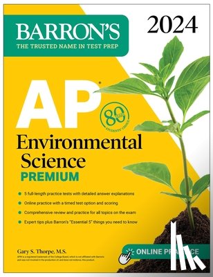 Thorpe, Gary S. - AP Environmental Science Premium, 2024: 5 Practice Tests + Comprehensive Review + Online Practice