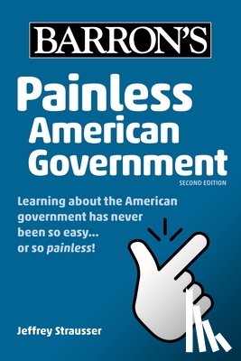 Series, Barron's Educational, Strausser, Jeffrey - Painless American Government, Second Edition