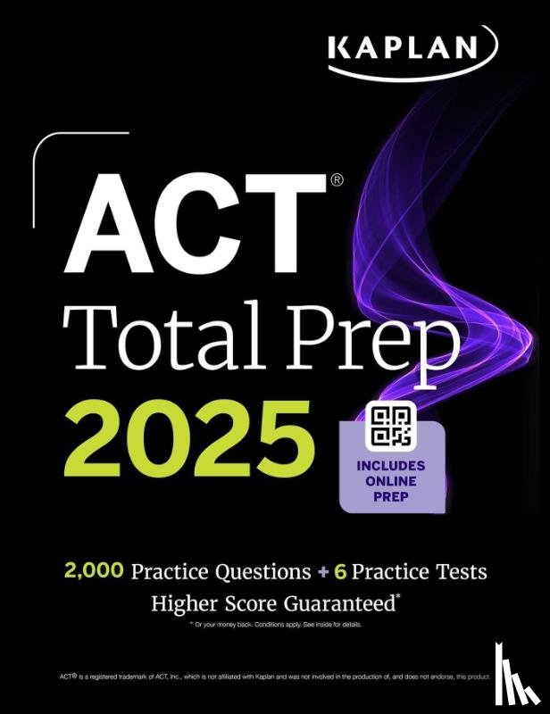 Kaplan Test Prep - ACT Total Prep 2025: Includes 2,000+ Practice Questions + 6 Practice Tests