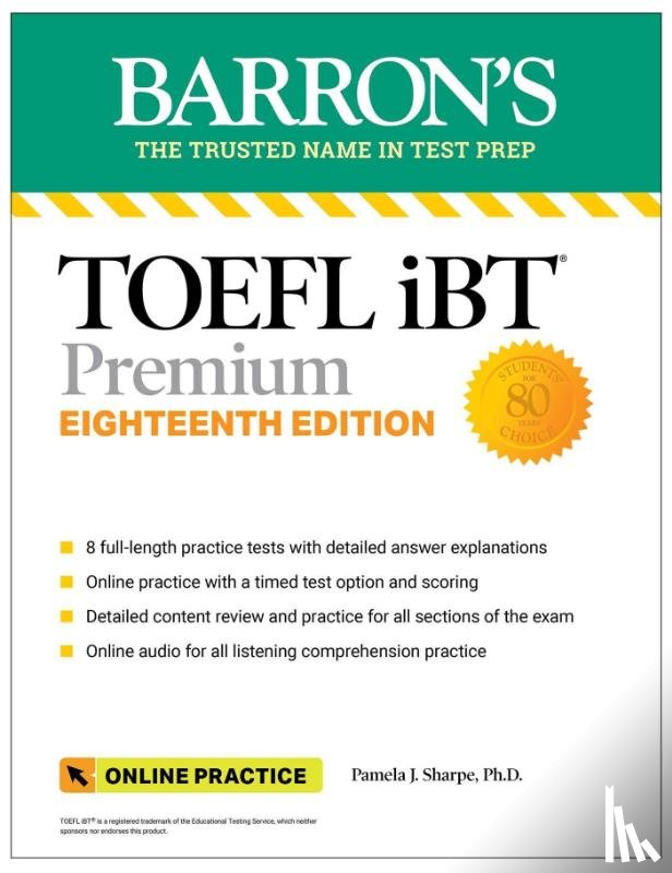 Barron's Educational Series, Sharpe, Pamela J. - TOEFL iBT Premium with 8 Practice Tests + Online Audio, Eighteenth Edition