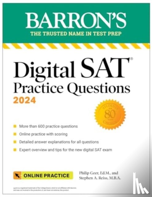 Geer, Philip, Reiss, Stephen A. - Digital SAT Practice Questions 2024: More than 600 Practice Exercises for the New Digital SAT + Tips + Online Practice