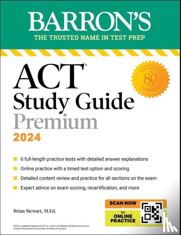 Barron's Educational Series, Stewart, Brian - ACT Study Guide Premium Prep, 2024: 6 Practice Tests + Comprehensive Review + Online Practice