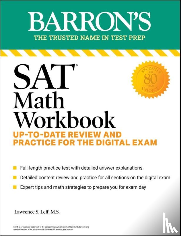 Barron's Educational Series, Leff, Lawrence S. - SAT Math Workbook: Up-to-Date Practice for the Digital Exam