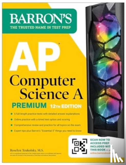 Barron's Educational Series, Teukolsky, Roselyn - AP Computer Science A Premium, 12th Edition: Prep Book with 6 Practice Tests + Comprehensive Review + Online Practice