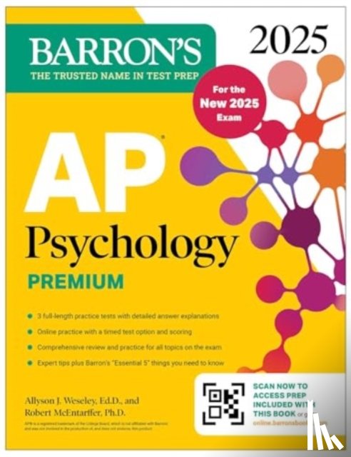 Barron's Educational Series, Weseley, Allyson J., McEntarffer, Robert - AP Psychology Premium, 2025: Prep Book for the New 2025 Exam with 3 Practice Tests + Comprehensive Review + Online Practice