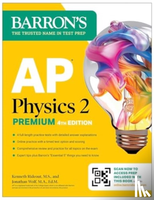 Barron's Educational Series, Rideout, Kenneth, Wolf, Jonathan - AP Physics 2 Premium, Fourth Edition: Prep Book with 4 Practice Tests + Comprehensive Review + Online Practice (2025)