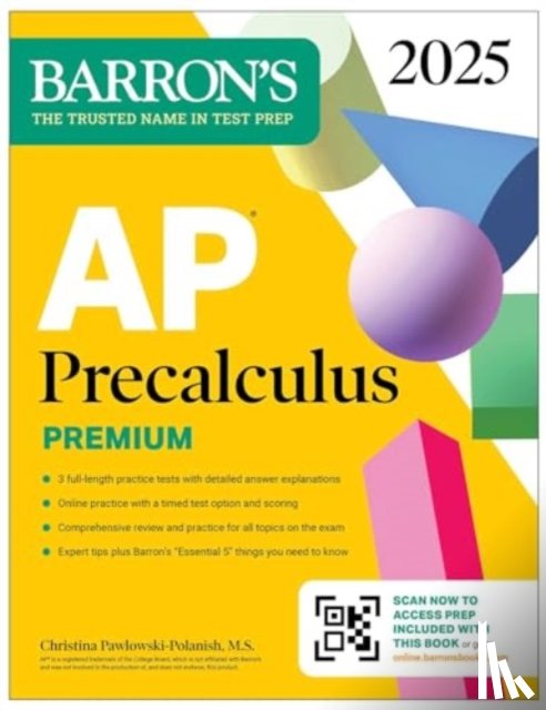 Barron's Educational Series, Pawlowski-Polanish, Christina - AP Precalculus Premium, 2025: Prep Book with 3 Practice Tests + Comprehensive Review + Online Practice