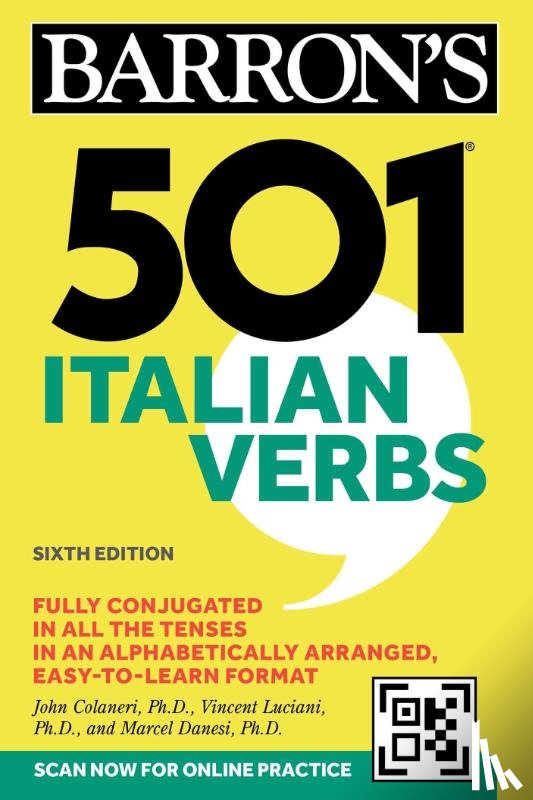 Colaneri, John, Luciani, Vincent, Danesi, Marcel, Ph.D. - 501 Italian Verbs, Sixth Edition