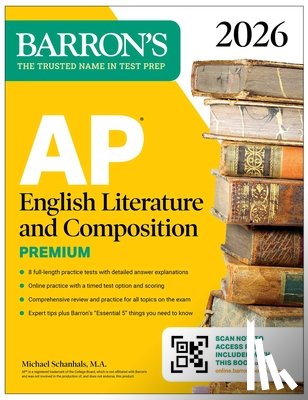 Barron's Educational Series, Schanhals, Michael - AP English Literature and Composition Premium, 2026: Prep Book with 8 Practice Tests + Online Practice
