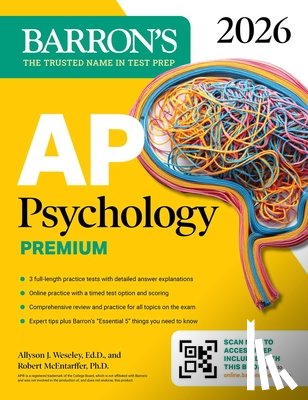 Barron's Educational Series, Weseley, Allyson J., McEntarffer, Robert - AP Psychology Premium, 2026: Prep Book with 3 Practice Tests + Comprehensive Review + Online Practice