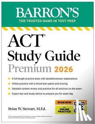 Stewart, Brian - ACT Study Guide Premium, 2026: 6 Practice Tests + Comprehensive Review + Online Practice for the New Enhanced ACT