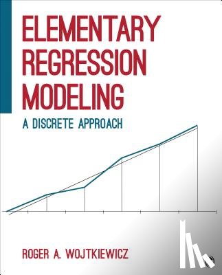 Wojtkiewicz - Elementary Regression Modeling: A Discrete Approach