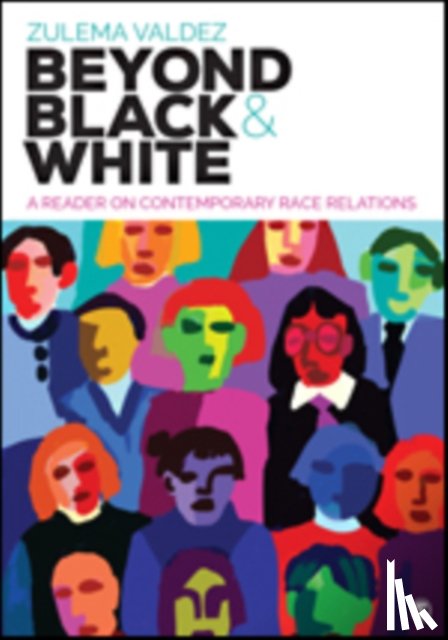 Valdez - Beyond Black and White: A Reader on Contemporary Race Relations