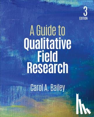 Bailey - A Guide to Qualitative Field Research