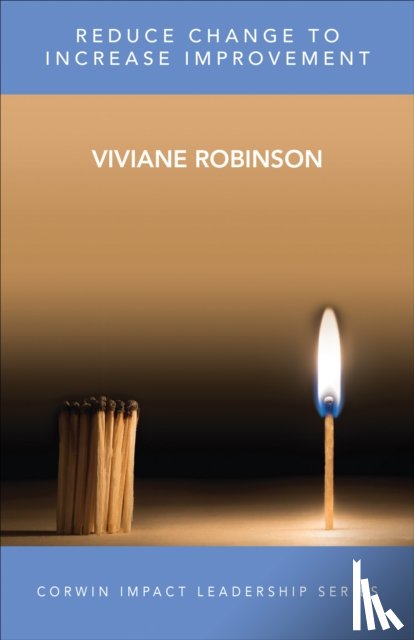 Robinson, Viviane M J - Reduce Change to Increase Improvement