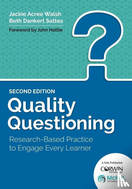 Walsh, Jackie A., Sattes, Elizabeth D. - Quality Questioning