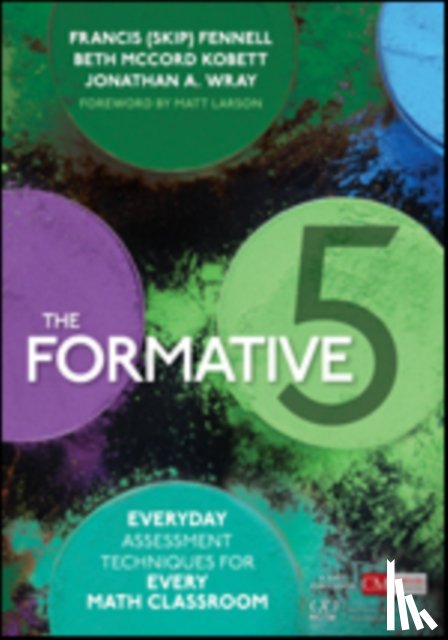 Fennell - The Formative 5: Everyday Assessment Techniques for Every Math Classroom