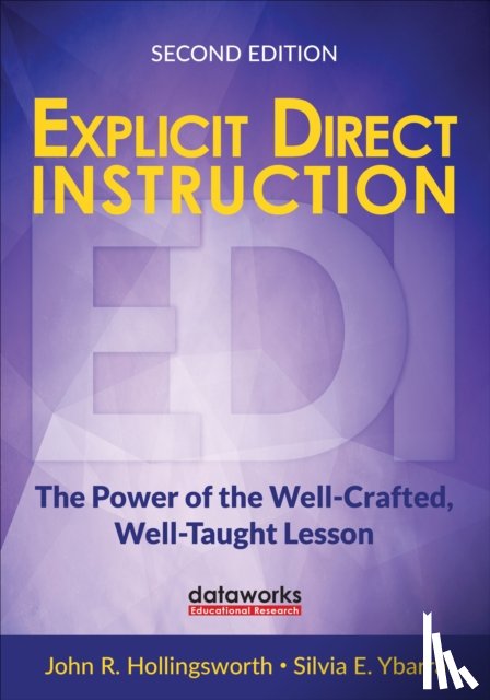 Hollingsworth, John R. (DataWORKS Educational Research), Ybarra, Silvia E. (DataWORKS Educational Research) - Explicit Direct Instruction (EDI)