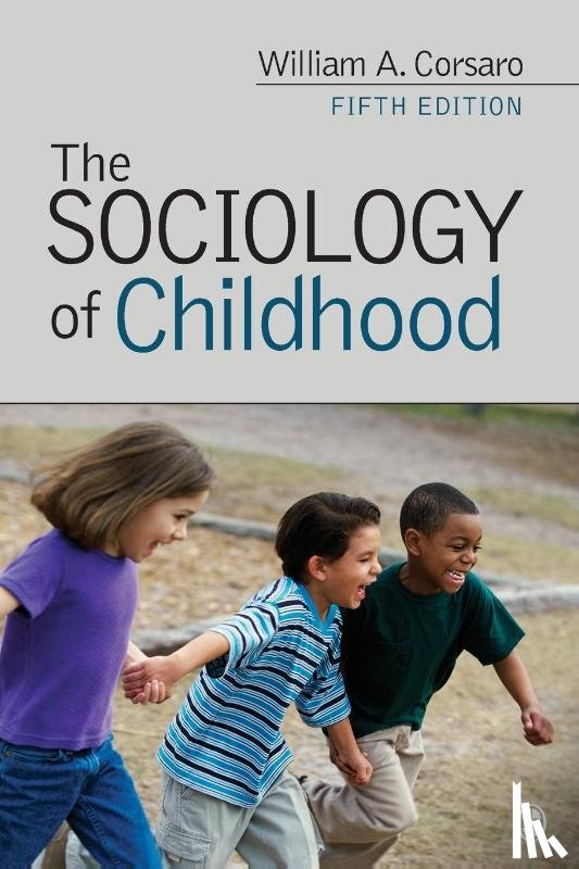 Corsaro, William A. - The Sociology of Childhood
