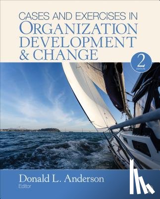 Anderson - Cases and Exercises in Organization Development & Change