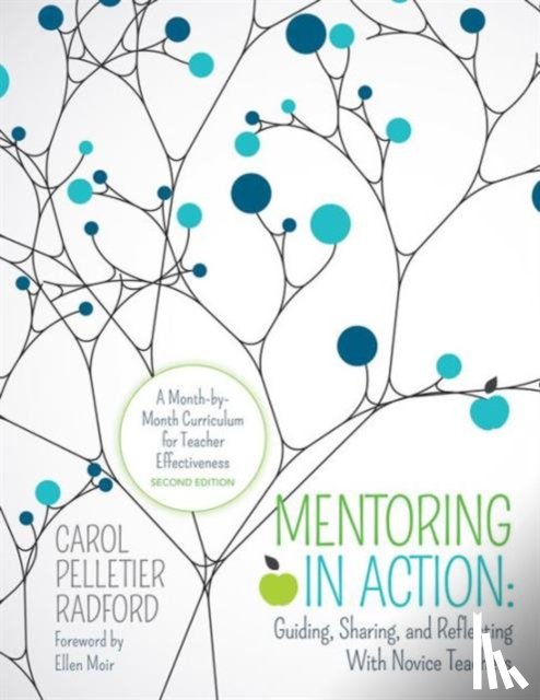 Radford, Carol Pelletier - Mentoring in Action: Guiding, Sharing, and Reflecting With Novice Teachers