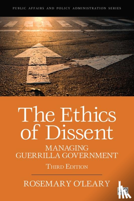 O'Leary, Rosemary - The Ethics of Dissent