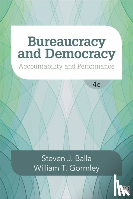 Balla - Bureaucracy and Democracy: Accountability and Performance