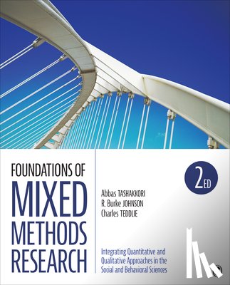 Tashakkori, Abbas, Johnson, Robert Burke, Teddlie, Charles B. - Foundations of Mixed Methods Research