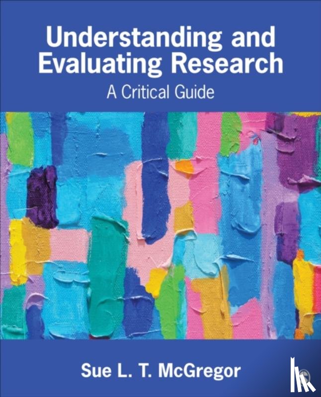 Sue L. T. McGregor - Understanding and Evaluating Research