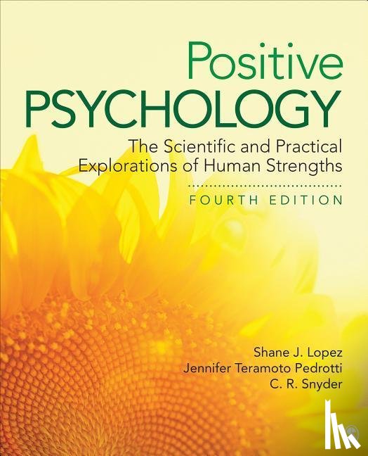 Lopez, Shane J., Pedrotti, Jennifer Teramoto, Snyder, Charles Richard - Positive Psychology