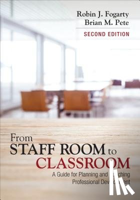 Fogarty - From Staff Room to Classroom: A Guide for Planning and Coaching Professional Development