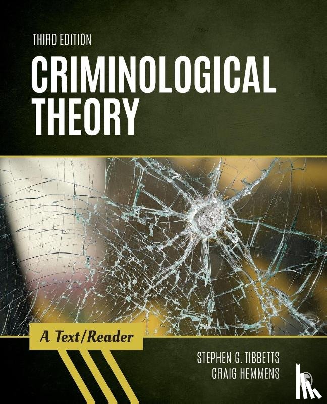 Tibbetts - Criminological Theory: A Text/Reader