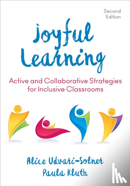 Udvari-Solner - Joyful Learning: Active and Collaborative Strategies for Inclusive Classrooms