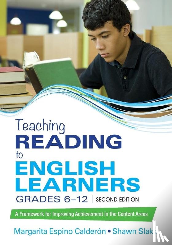 Calderon - Teaching Reading to English Learners, Grades 6 - 12: A Framework for Improving Achievement in the Content Areas