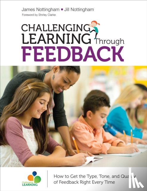Nottingham, James A., Nottingham, Jill - Challenging Learning Through Feedback