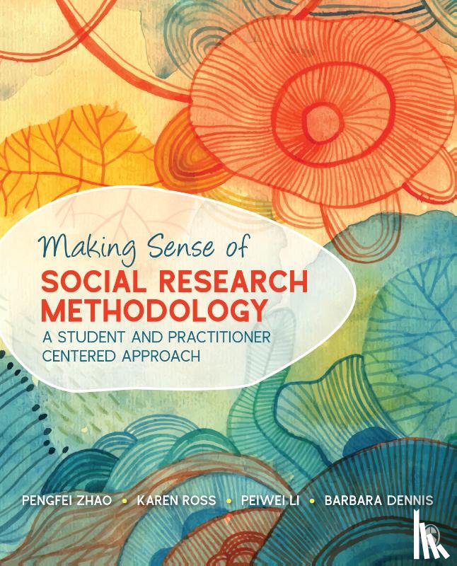 Zhao, Pengfei - Making Sense of Social Research Methodology: A Student and Practitioner Centered Approach