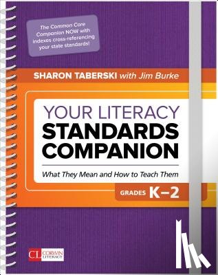 Taberski, Sharon D., Burke, Jim - Your Literacy Standards Companion, Grades K-2