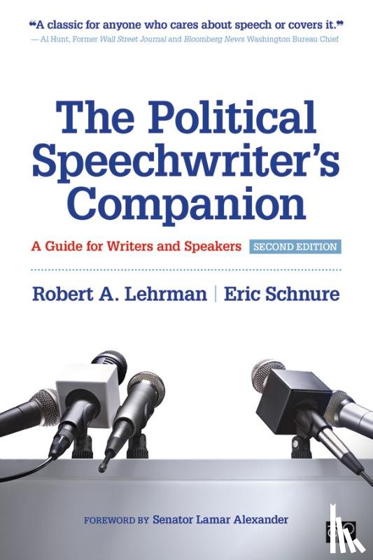 Lehrman, Robert A., Schnure, Eric L. - The Political Speechwriter's Companion