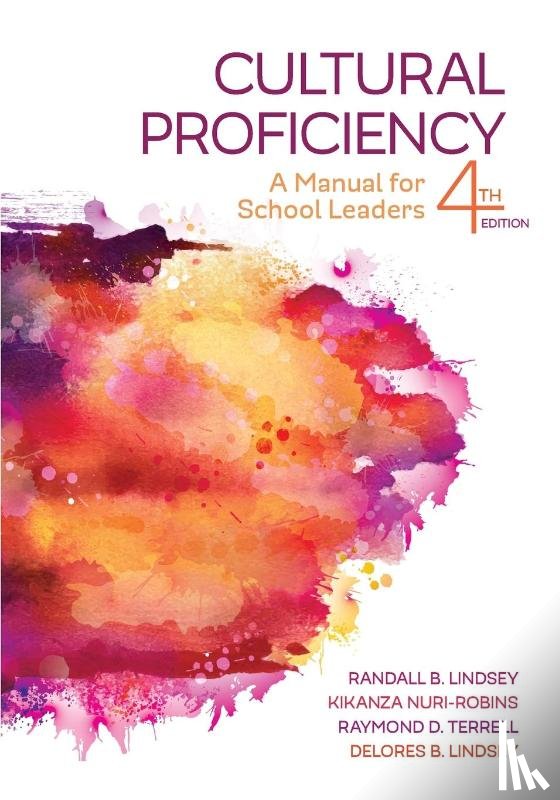 Lindsey, Randall B., Nuri-Robins, Kikanza, Terrell, Raymond D., Lindsey, Delores B. - Cultural Proficiency
