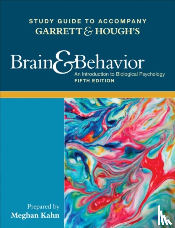 Garrett, Bob, Hough, Gerald - Study Guide to Accompany Garrett & Hough's Brain & Behavior: An Introduction to Behavioral Neuroscience