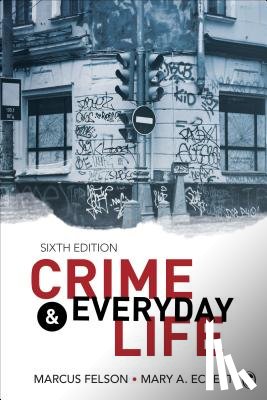 Felson, Marcus, Eckert, Mary A. - Crime and Everyday Life