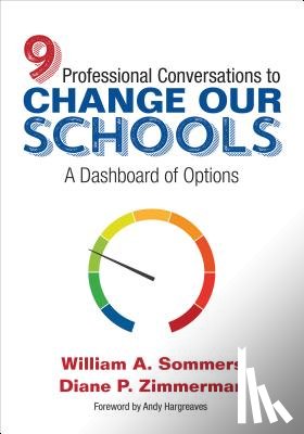 Sommers - Nine Professional Conversations to Change Our Schools: A Dashboard of Options
