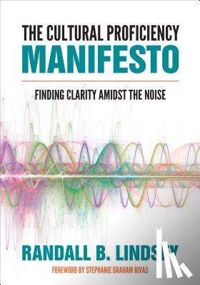 Lindsey - The Cultural Proficiency Manifesto: Finding Clarity Amidst the Noise
