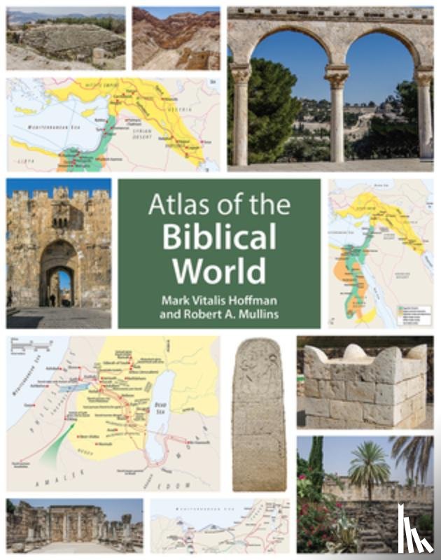 Hoffman, Mark Vitalis - Atlas of the Biblical World