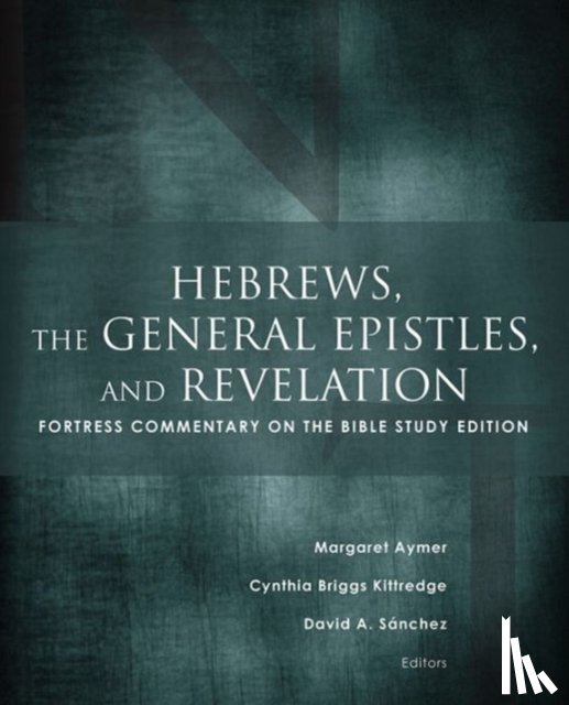  - Hebrews, the General Epistles, and Revelation