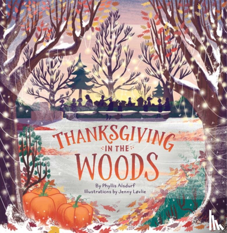 Alsdurf, Phyllis - Thanksgiving in the Woods