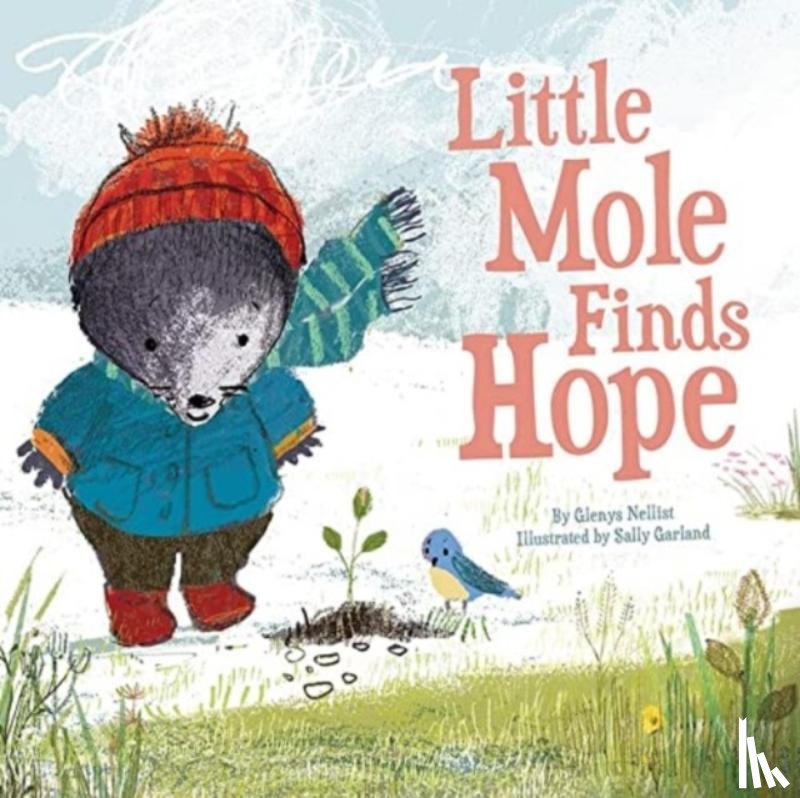 Nellist, Glenys - Little Mole Finds Hope