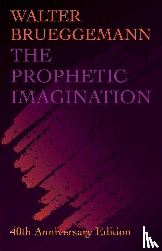 Brueggemann, Walter - The Prophetic Imagination