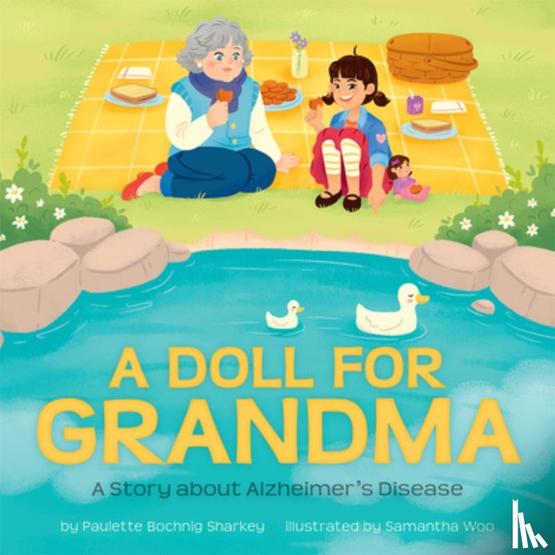 Sharkey, Paulette Bochnig - A Doll for Grandma: A Story about Alzheimer's Disease